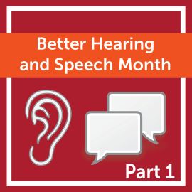 Better Hearing and Speech Month graphic