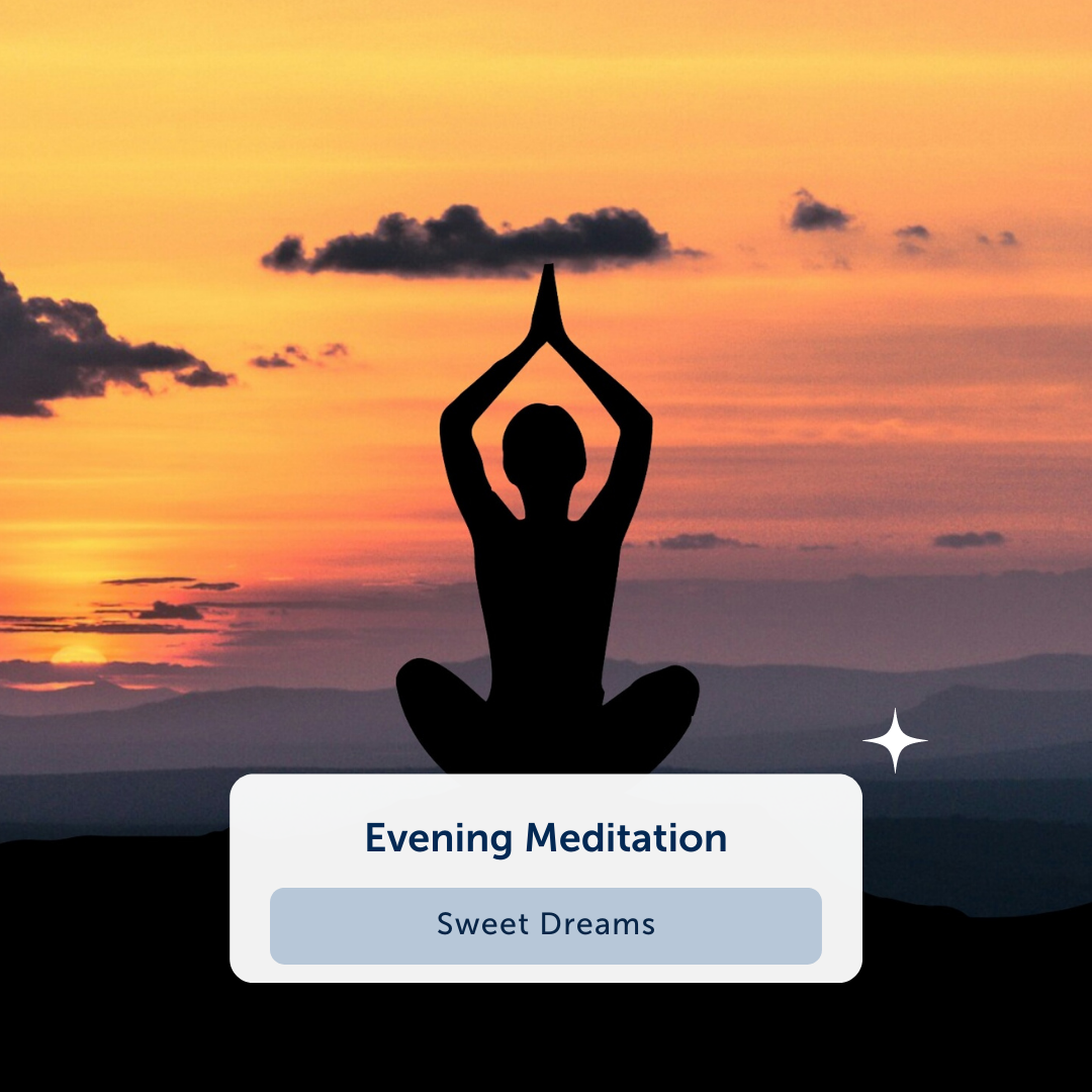 someone meditating in front of a sunset with text that says "evening meditation, sweat dreams"